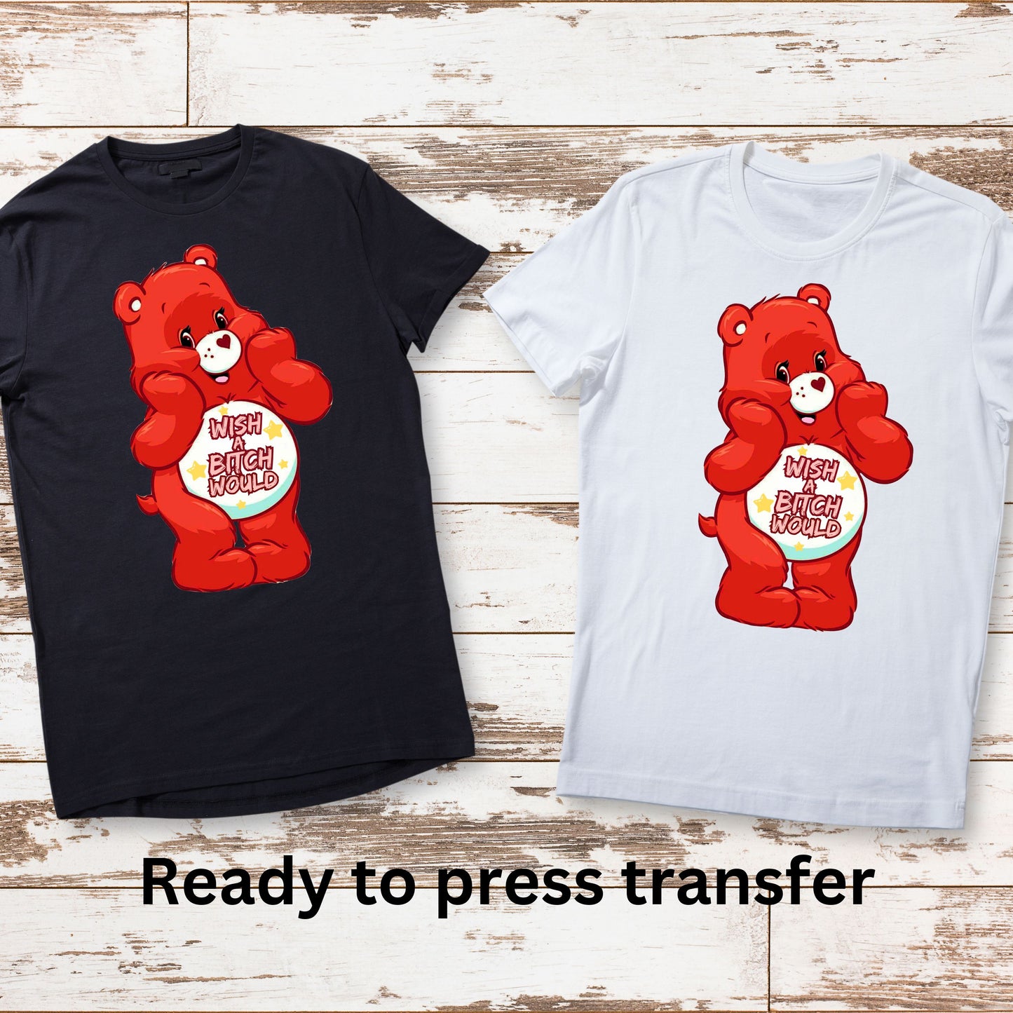 DTF ready to press transfer. Red Swear Bear Wish A Bitch Would decal, Direct to film heat press transfer. DTF Print, Heat Transfer #11120