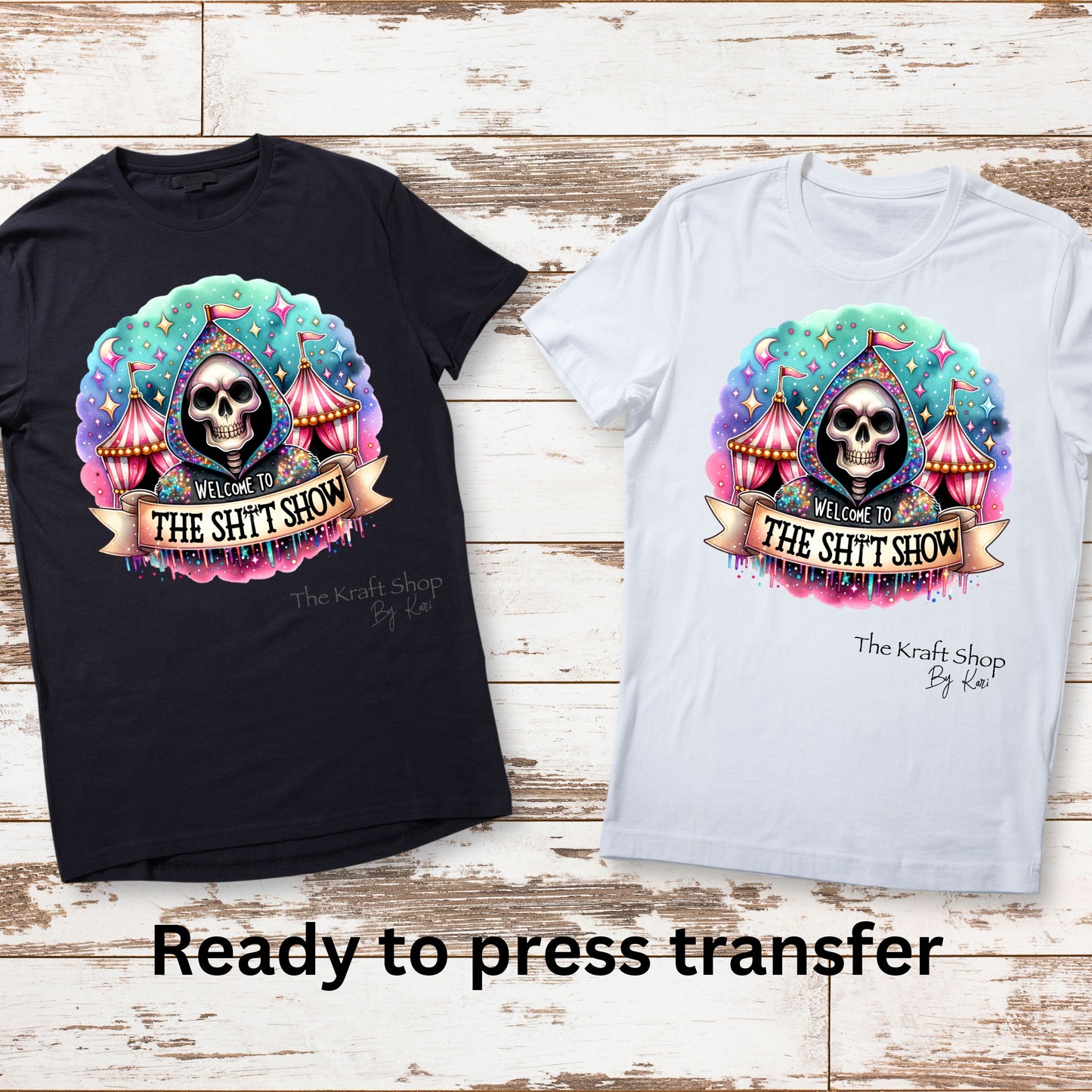 DTF ready to press transfer Welcome to the shit show shirt transfer, DTF Print#11438