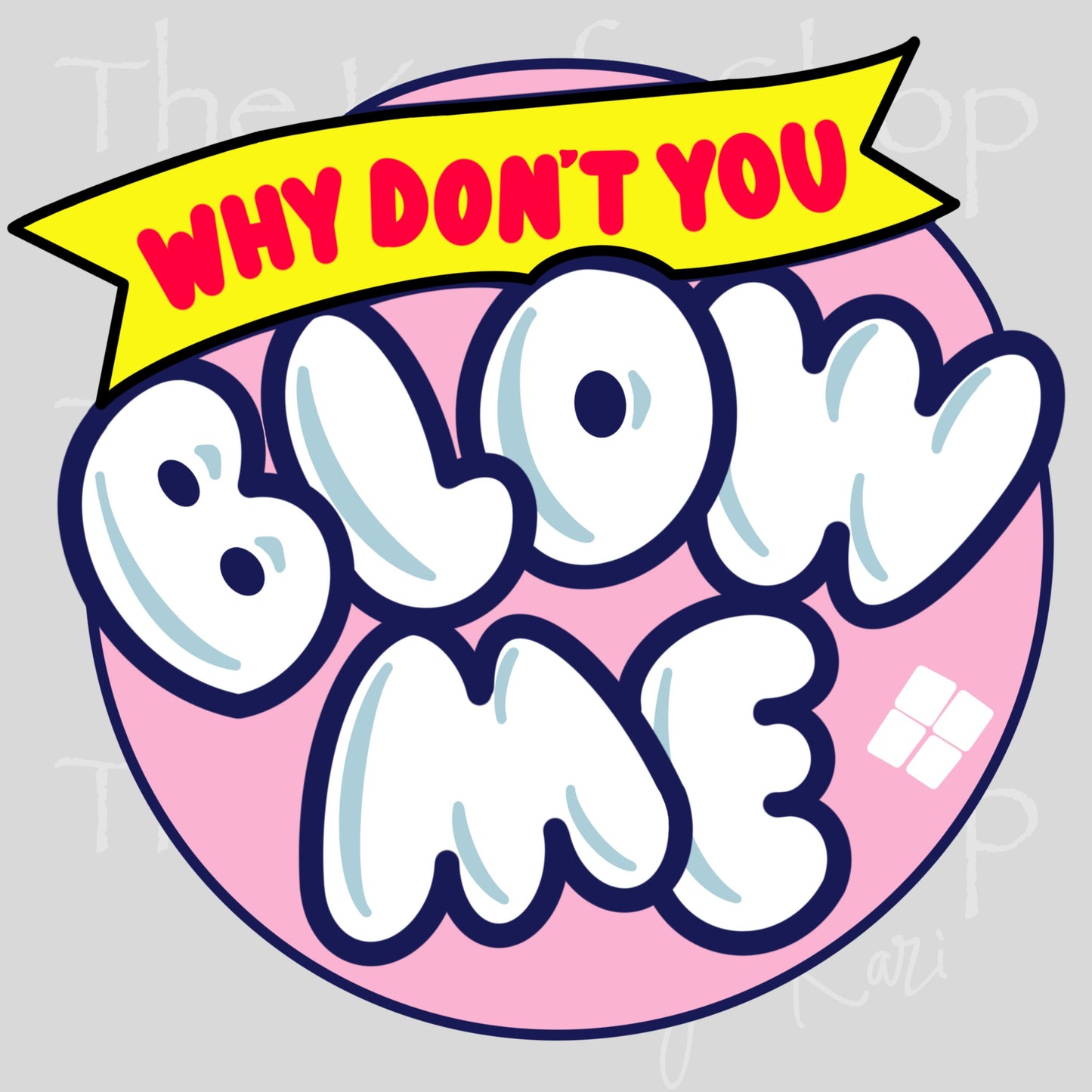 UV DTF Sticker print. Why don't you blow me decal, tumbler decal, permanent sticker. #4596