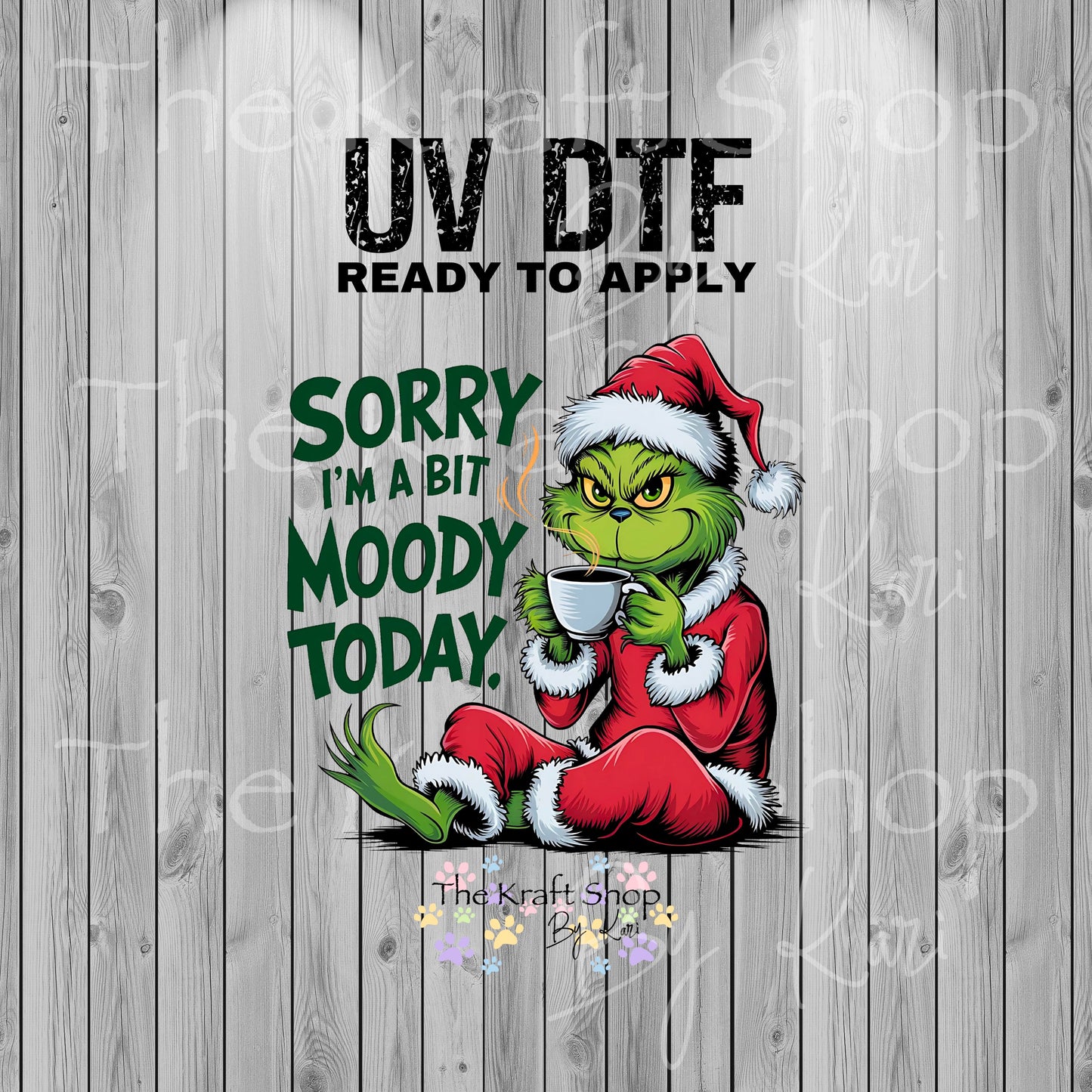 UV DTF Sticker print. Sorry I'm a bit moody today decal, tumbler decal, permanent sticker. #7323