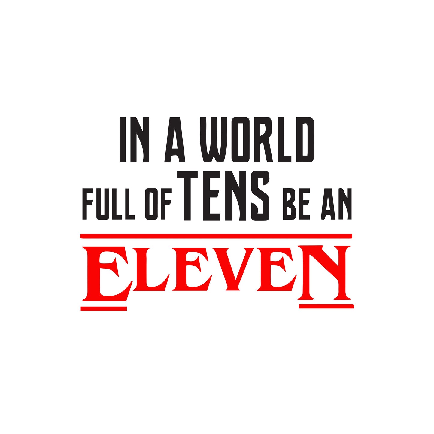 UV DTF Sticker print In a world full of tens decal, tumbler decal, permanent sticker. Uv wrap for glass can tumbler. #4280