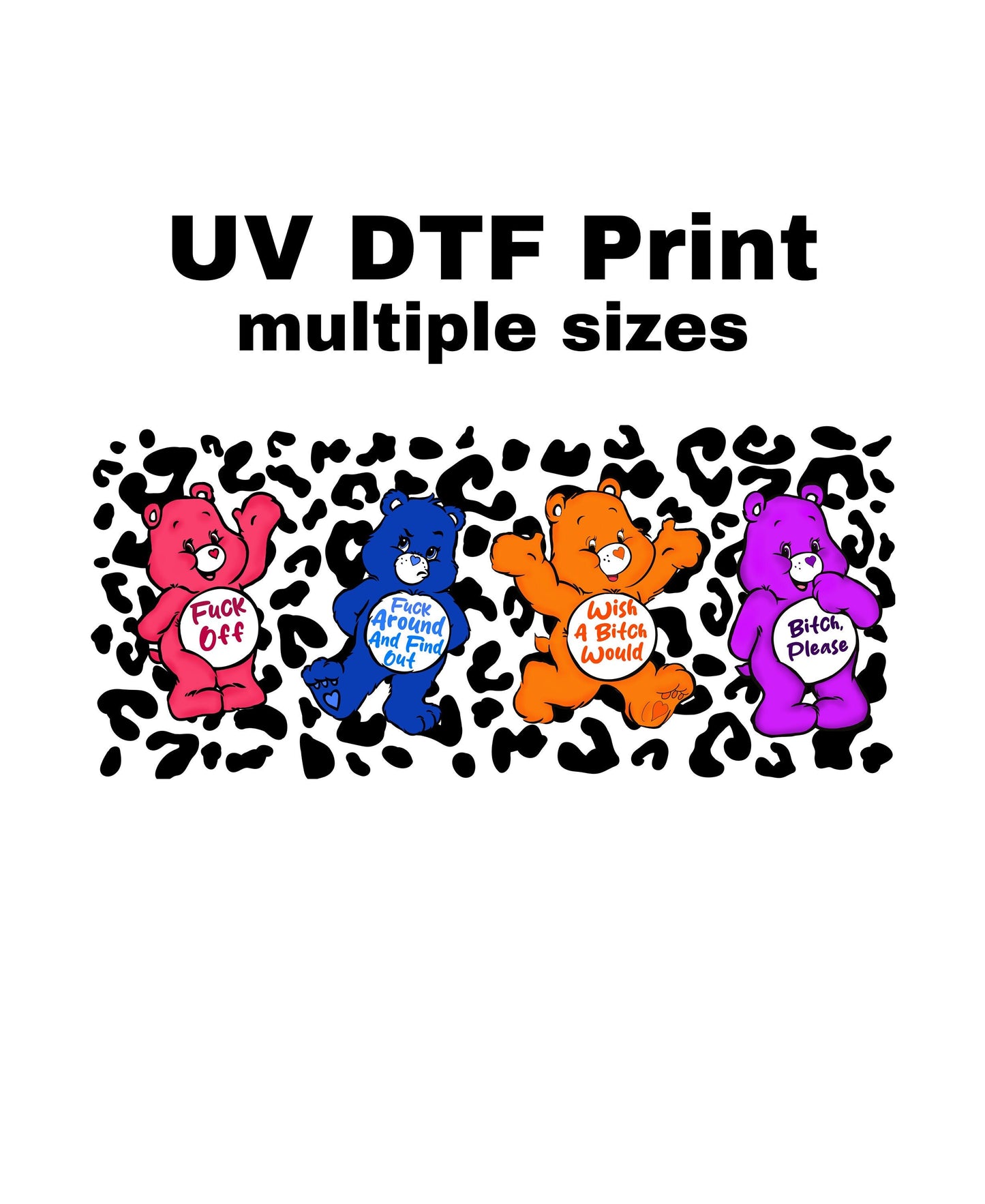 UV DTF Sticker print. Ready to apply! Cheetah swear bears wrap decal, tumbler decal, permanent sticker. UV wrap for glass can tumbler. #5015