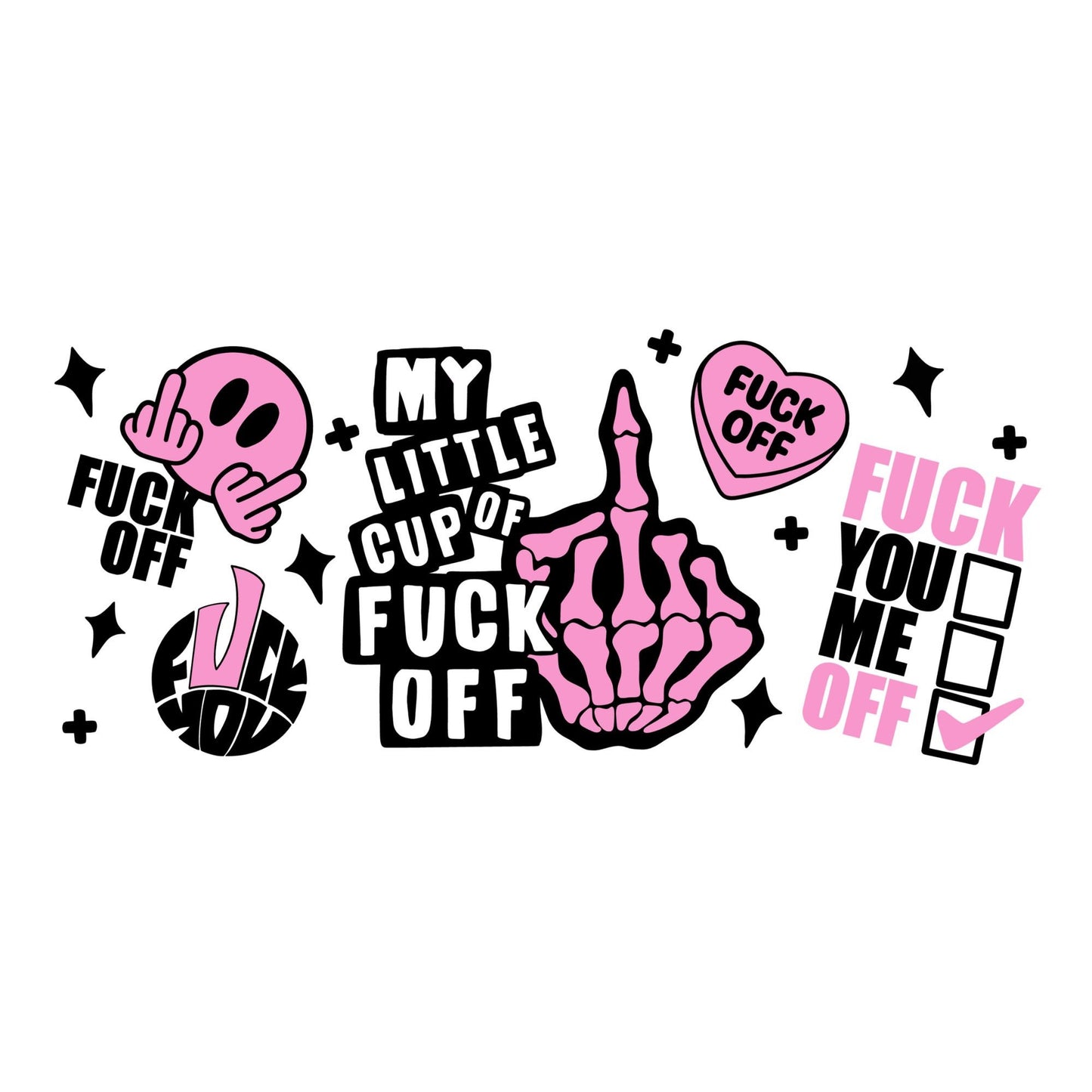 UV DTF Sticker print. My little cup of fuck off wrap decal, tumbler decal, permanent sticker. UV wrap for glass can tumbler. #5036