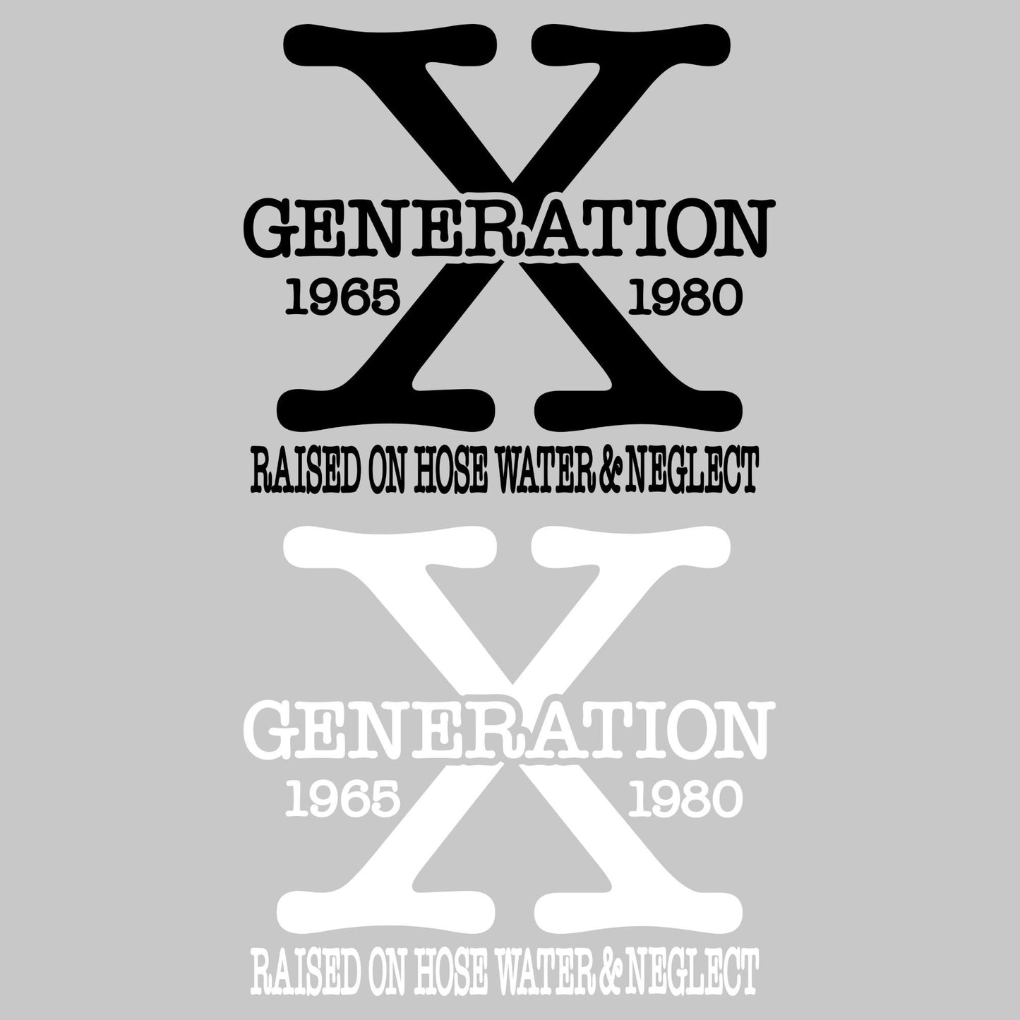 UV DTF Sticker print. Gen X Raised on hose water & neglect decal, tumbler decal, permanent sticker. Uv wrap for glass can tumbler. #4064