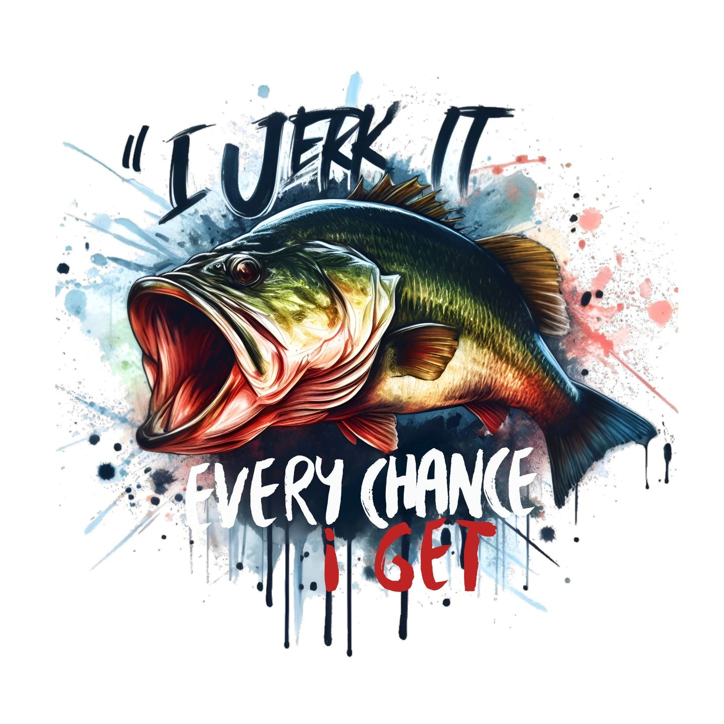 Uv DTF Sticker print. I jerk it every chance I get bass fish decal, tumbler decal, permanent sticker. Uv wrap for glass can tumbler. #9005