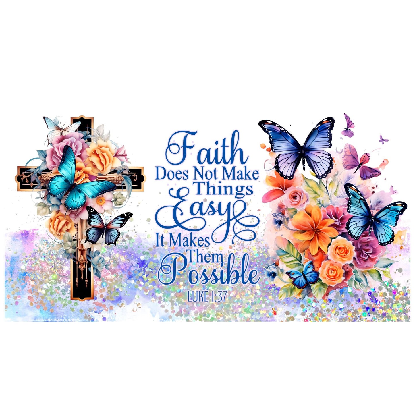 UV DTF Sticker print. Faith does not make it easy wrap decal, tumbler decal, permanent sticker. Uv wrap for glass can tumbler. #5074