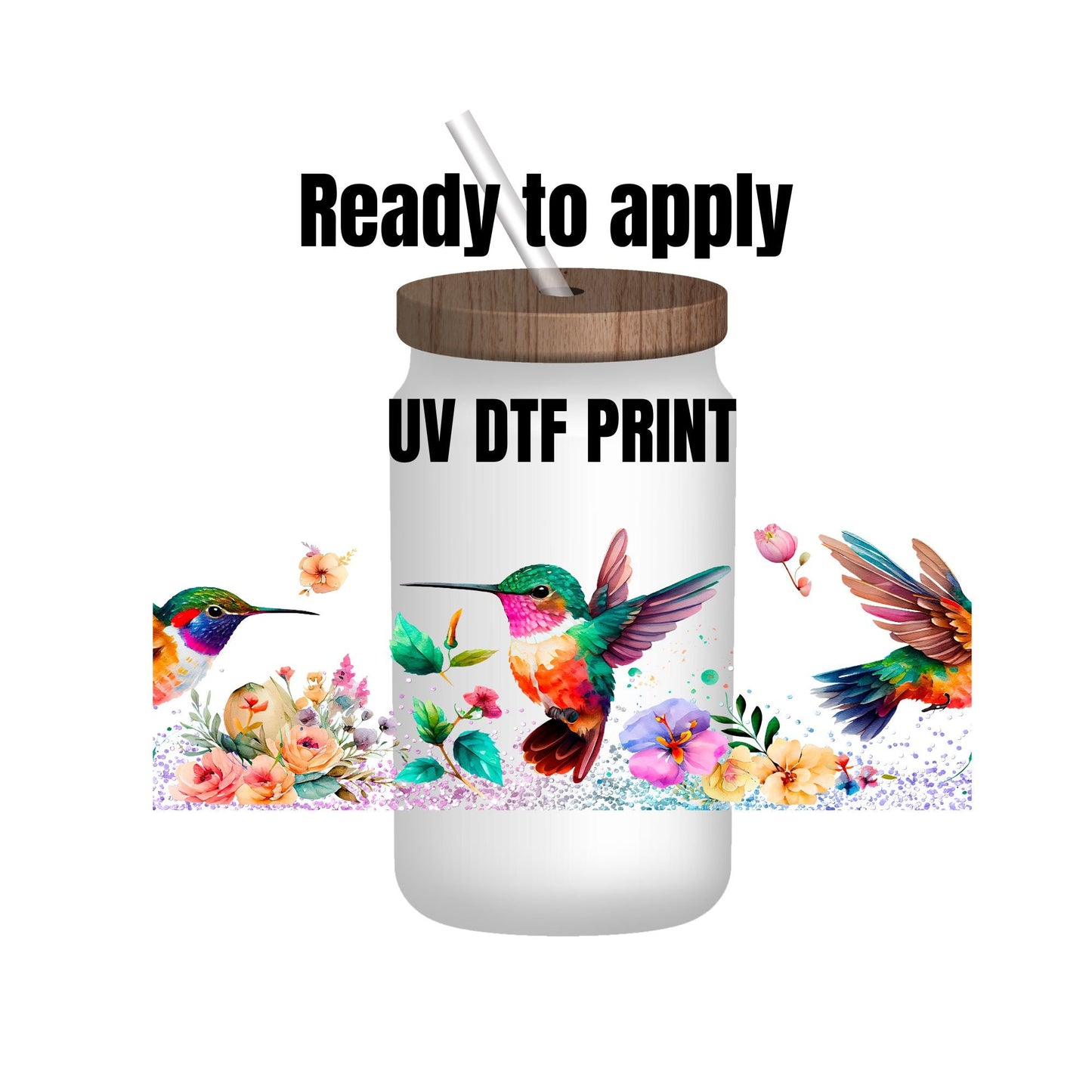 UV DTF Sticker print. Hummingbird wrap decal, tumbler decal. UV wrap for glass can tumbler. #5126