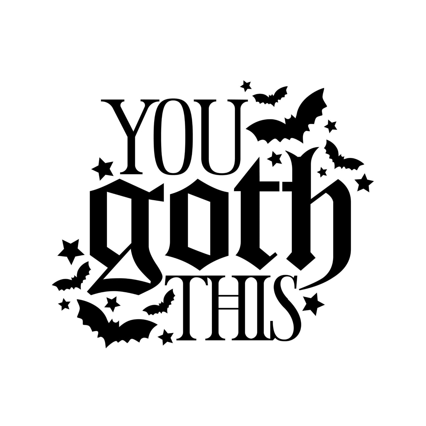 UV dtf Sticker print. You Goth This decal, tumbler decal, permanent sticker. Uv wrap for glass can tumbler. #4028