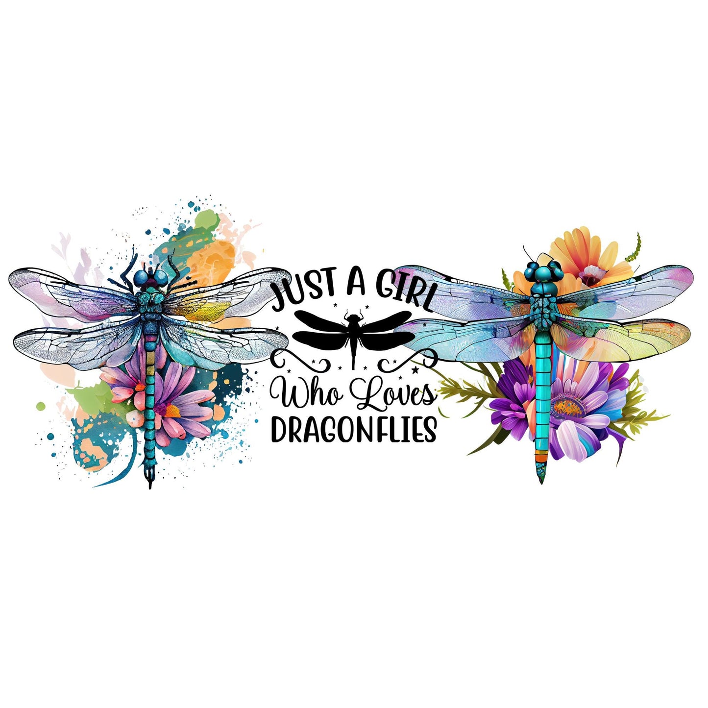 UV DTF Sticker print. Just a girl that lives Dragonflies decal, tumbler decal, permanent sticker. UV wrap for glass can tumbler. #5104
