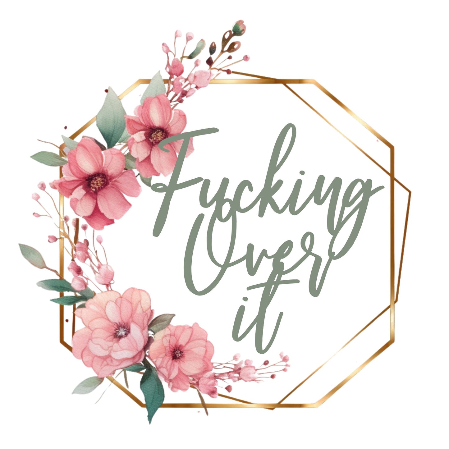 UV DTF Sticker print. Fucking Over It decal, tumbler decal, permanent sticker. Uv wrap for glass can tumbler. #4206