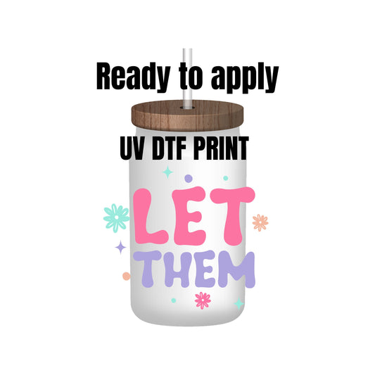 UV DTF Sticker print. Let them bubble letters decal, tumbler decal, permanent sticker. Uv wrap for glass can tumbler. #4197