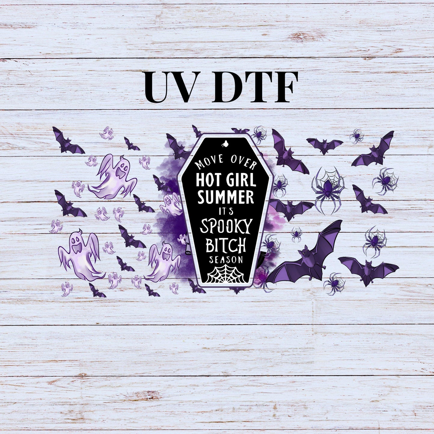 UV DTF Sticker print Move over hot girl summer it's spooky bitch season Halloween decal, tumbler decal, Uv wrap glass can tumbler. #7035