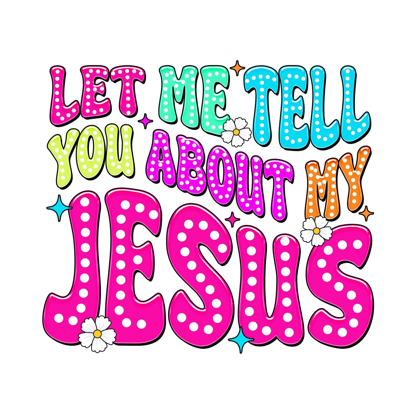 UV DTF Sticker print. Let Me Tell You About My Jesus decal, tumbler decal, permanent sticker. UV wrap for glass can tumbler. #4219