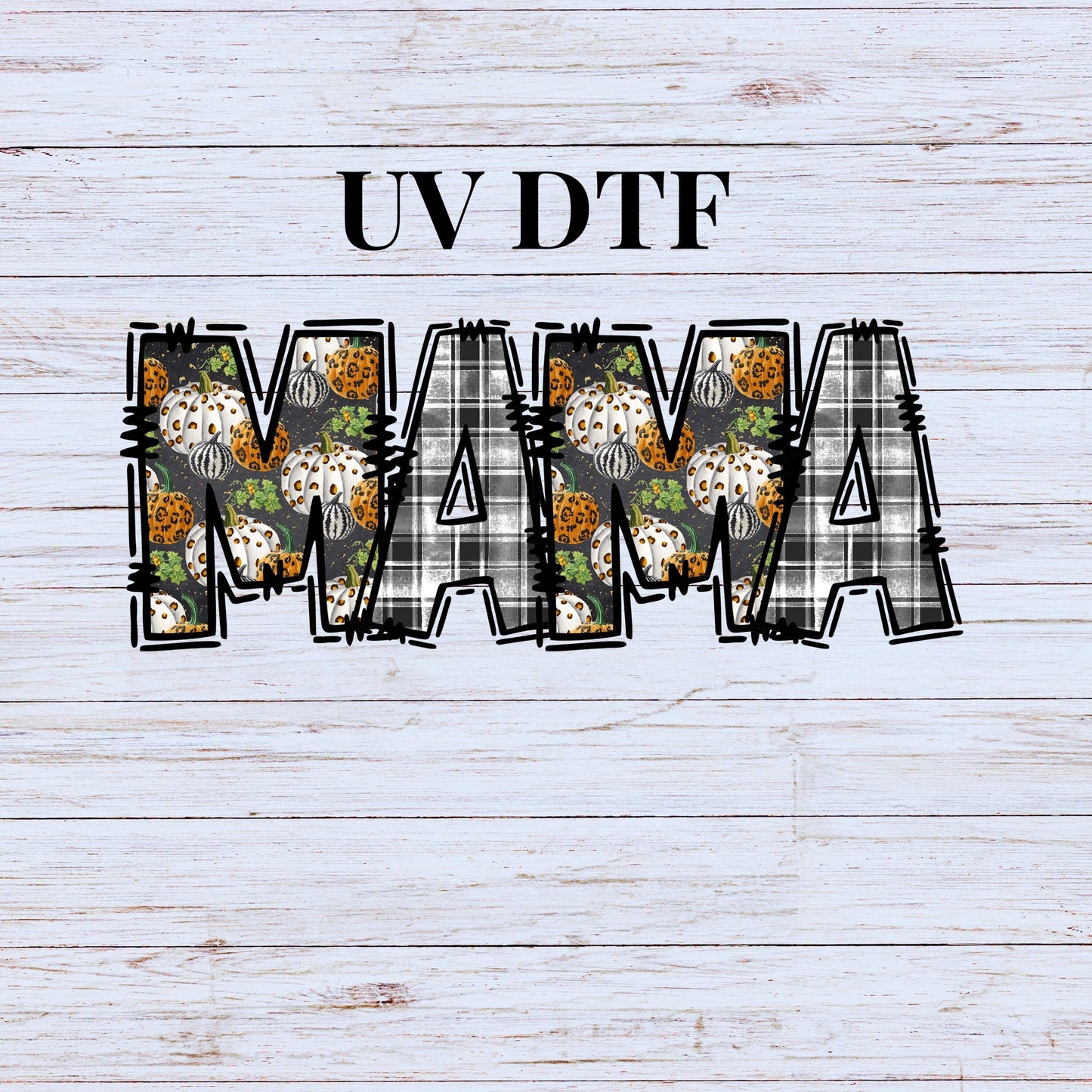 UV DTF Sticker print Mama plaid and pumpkins fall decal, tumbler decal, permanent sticker. #4247