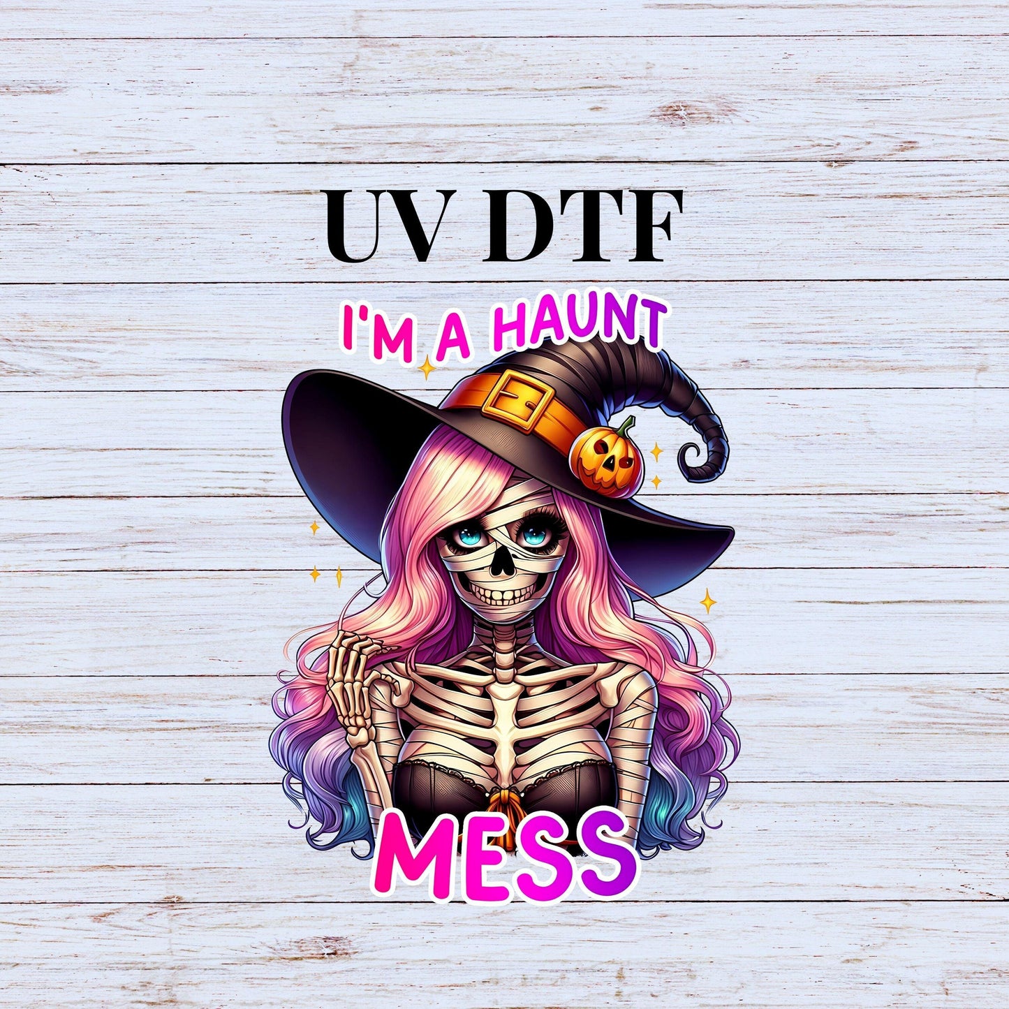 UV DTF Sticker print I'm a haunt mess Halloween skull witch decal, tumbler decal, permanent sticker. Uv wrap for glass can tumbler. #7100