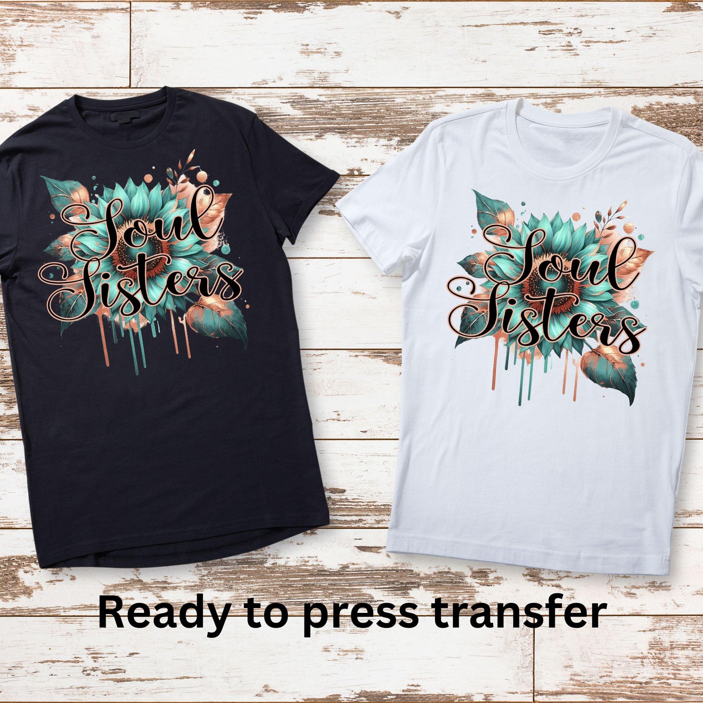 DTF ready to press transfer Soul sisters teal and rose gold image, Direct to film heat press transfer. DTF Print, Heat Transfer #11138