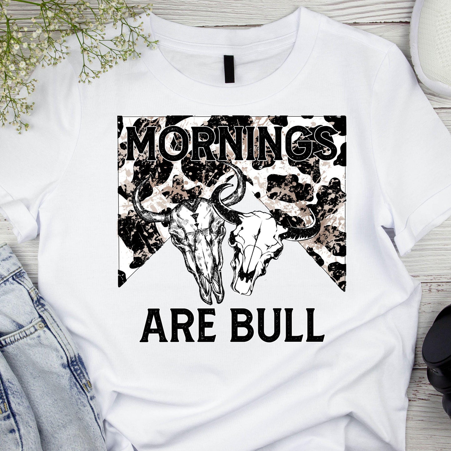 DTF ready to press transfer. Mornings are bull country western. Direct to film heat press transfer. Heat Transfer.#11153