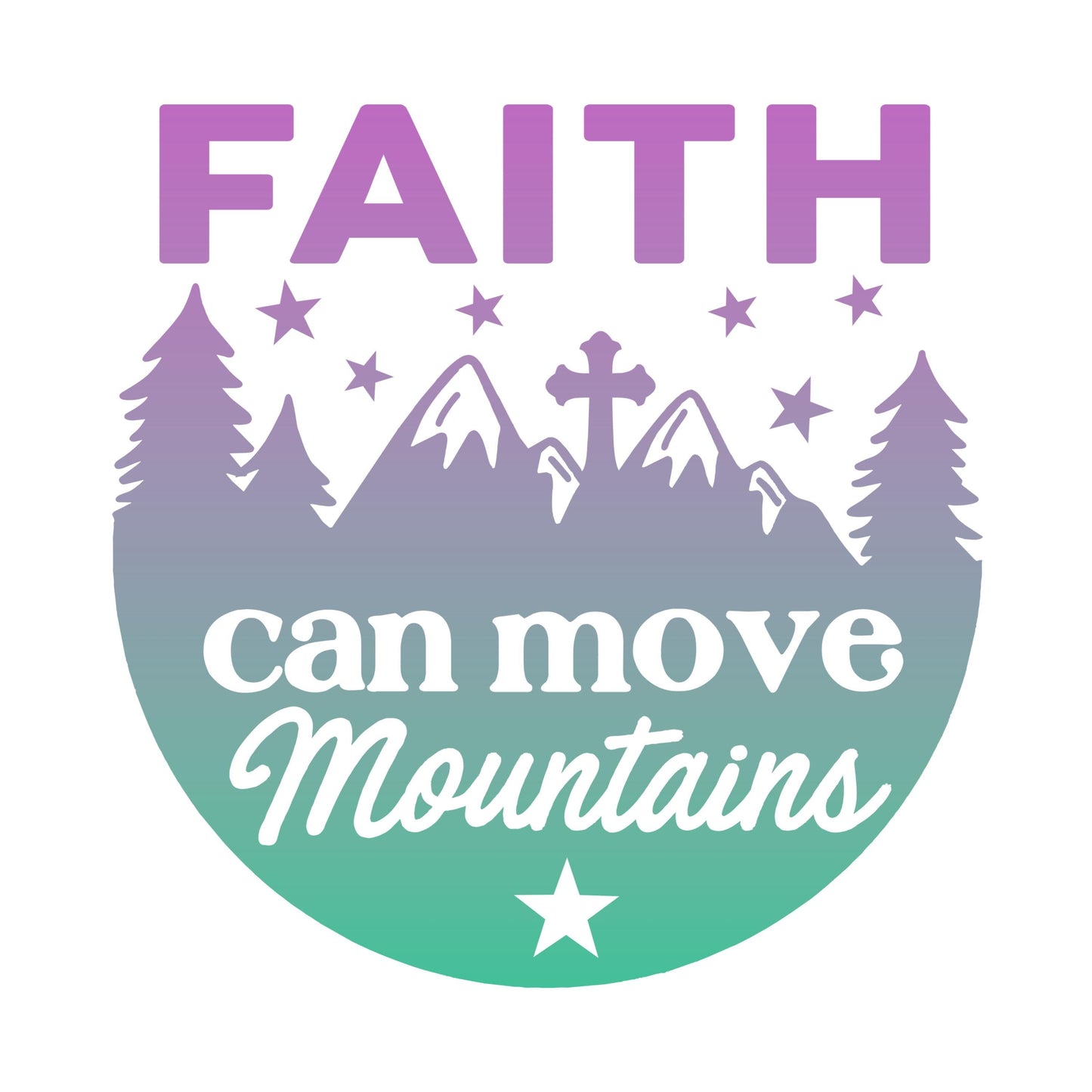 UV DTF Sticker print Faith can move mountains circle decal, tumbler decal, permanent sticker. #4306
