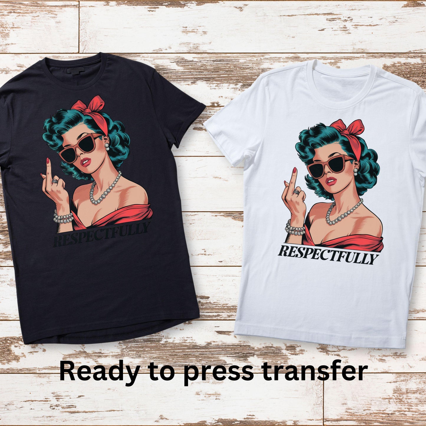 DTF ready to press transfer. Respectfully woman with middle finger. Direct to film heat press transfer. DTF Print, Heat Transfer #11173