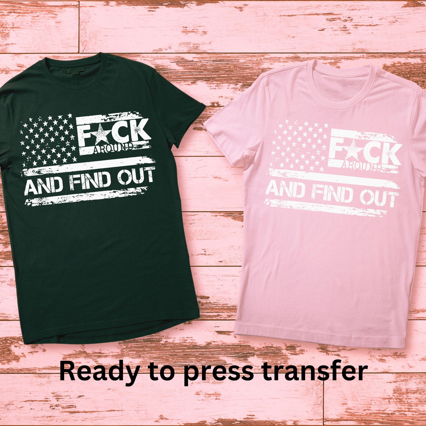 DTF ready to press transfer. Fuck around flag FAFA, Direct to film heat press transfer. DTF Print, Heat Transfer #11178