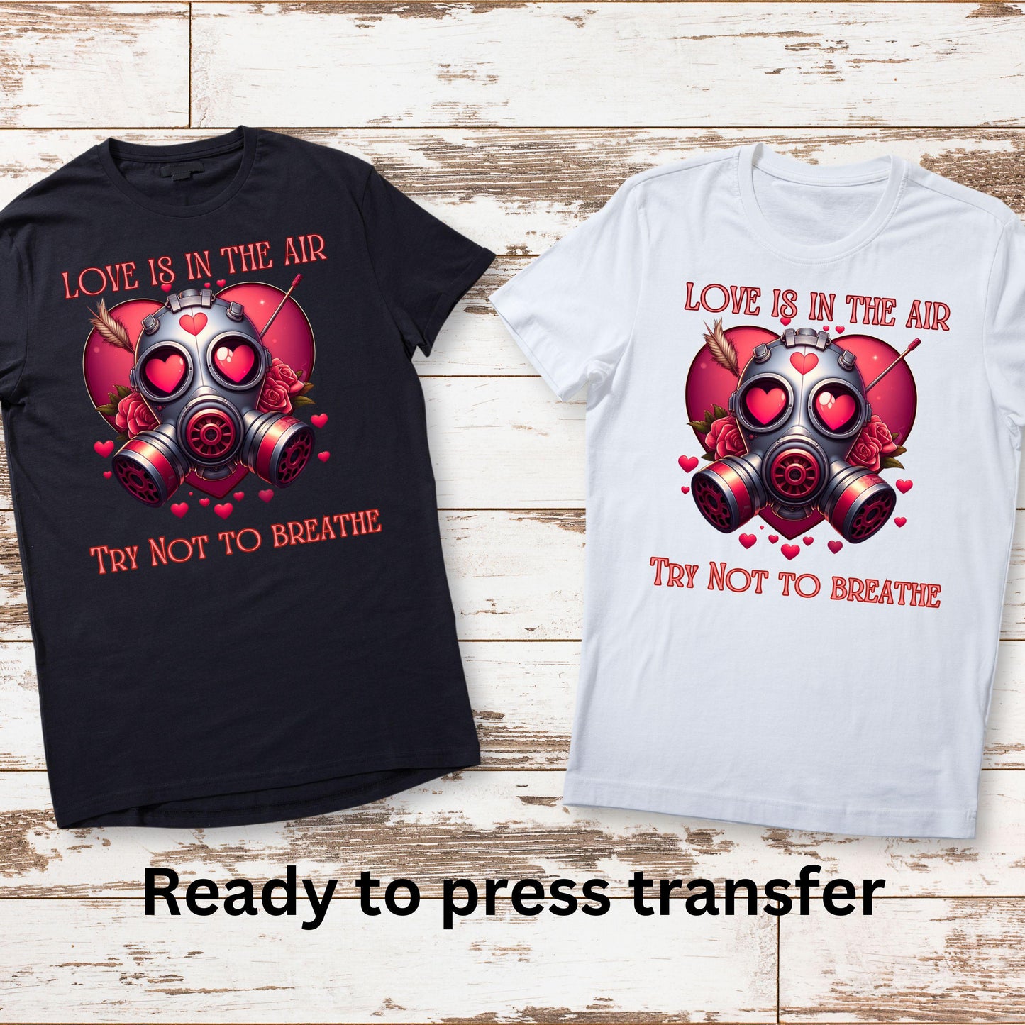 DTF ready to press transfer. Love is in the air Anti Valentine's Day , Direct to film heat press transfer. DTF Print, Heat Transfer#11206