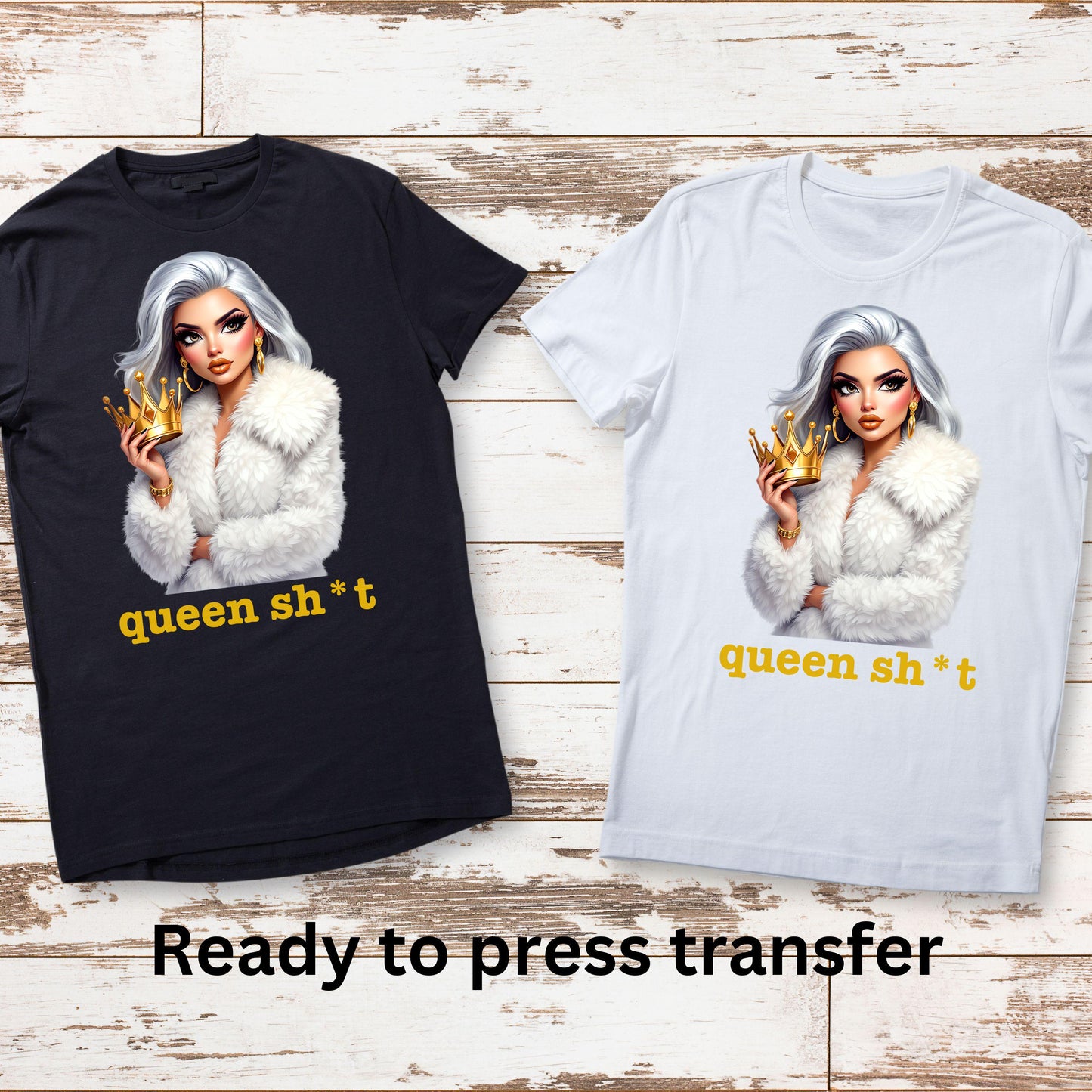 DTF ready to press transfer. Queen shit grey haired beauty , Direct to film heat press transfer. DTF Print #11250