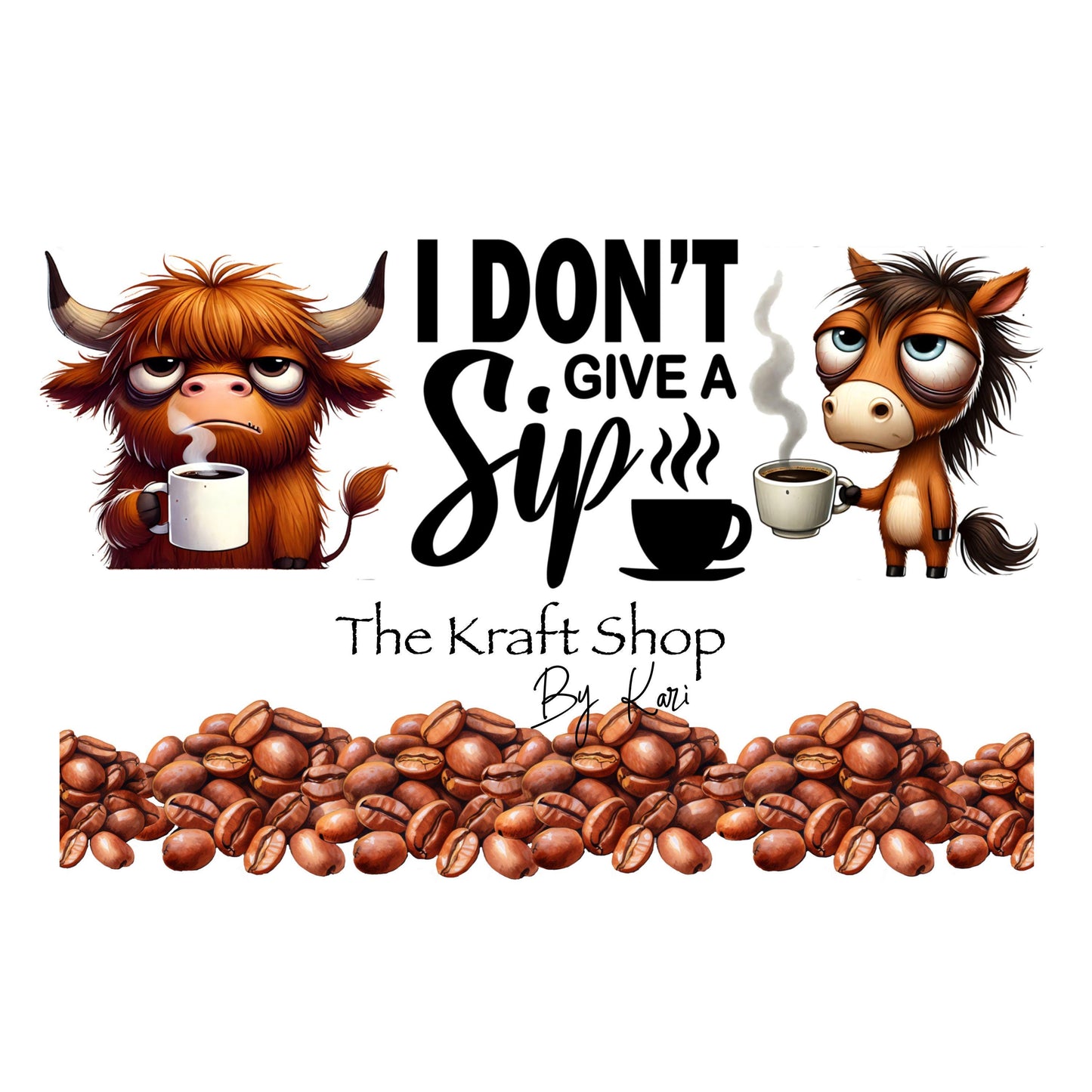 UV DTF 40 oz ready to apply I don't give a sip sarcastic coffee cow & donkey wrap. Permanent sticker. UV wrap quencher #3067