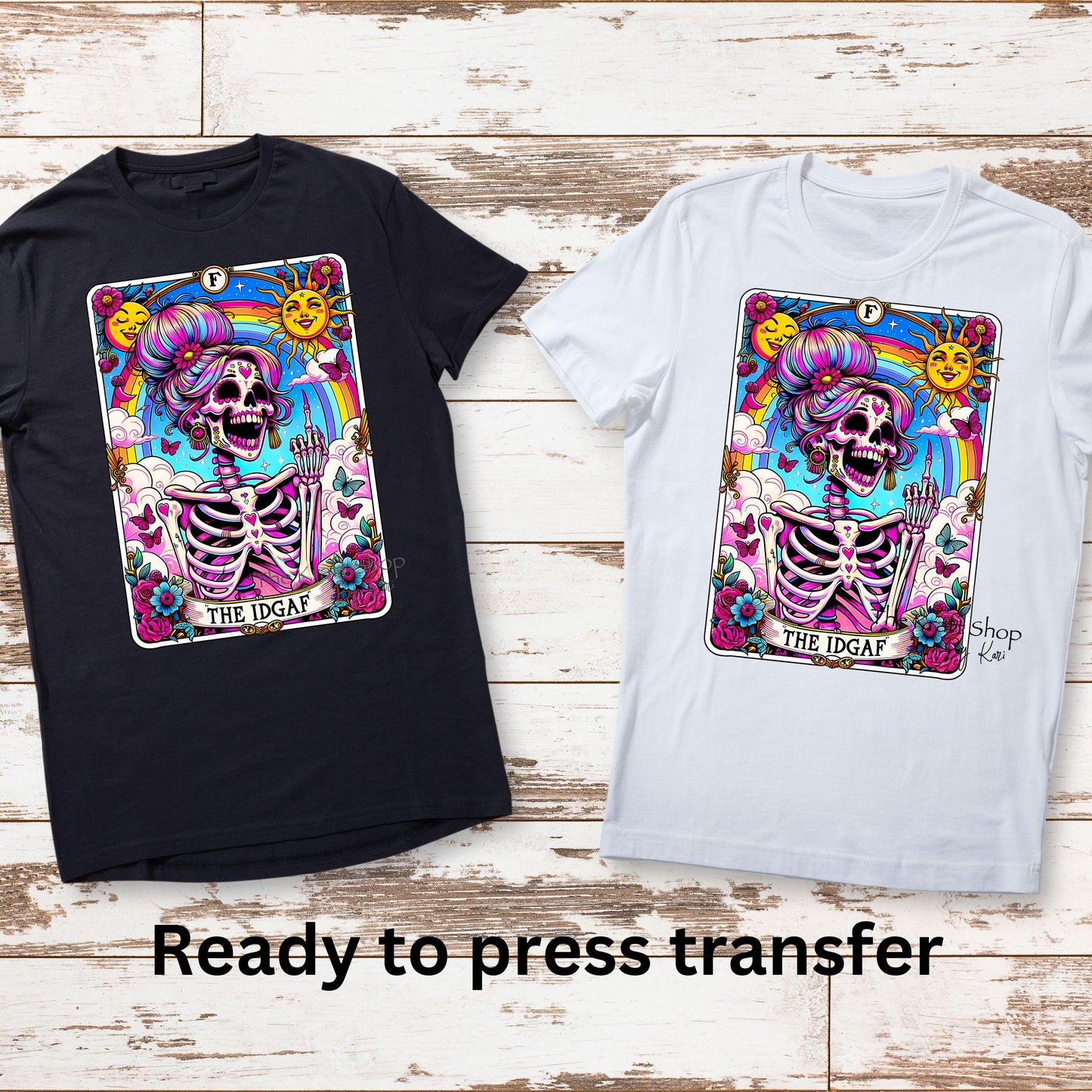 DTF ready to press transfer. IDGAF Tarot card , Direct to film heat press transfer. DTF Print #11276