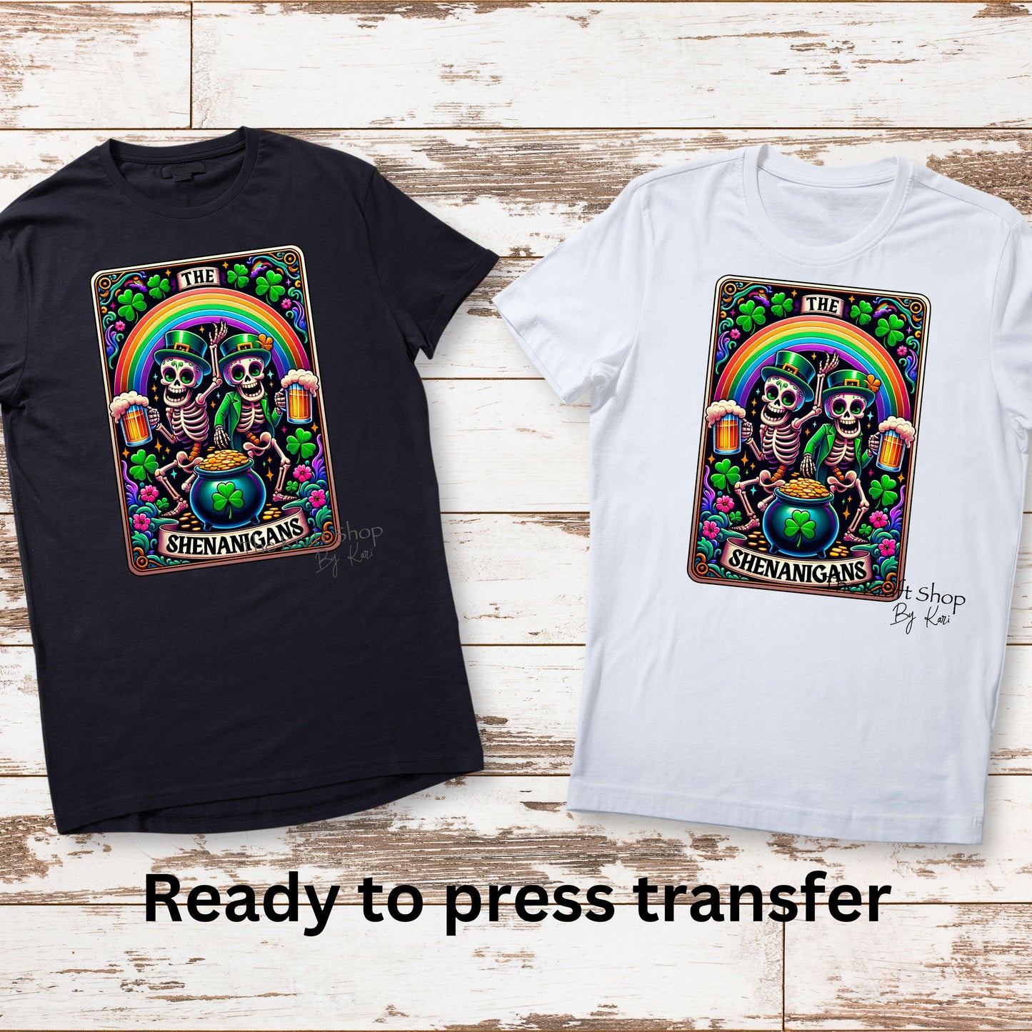 DTF ready to press transfer. Shenanigans Irish Skeletons Tarot card , Direct to film heat press transfer. DTF Print #11279