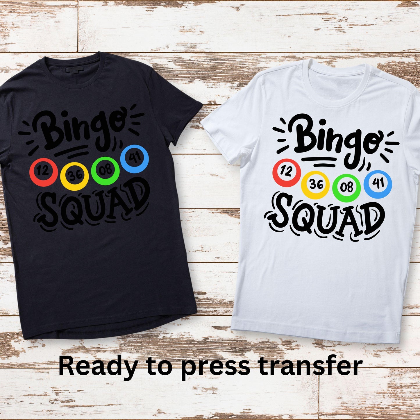 DTF ready to press transfer. Bingo Squad bingo lover , Direct to film heat press transfer. DTF Print #11241