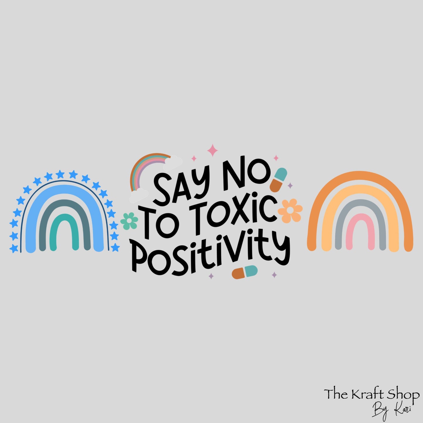 UV DTF Sticker print Say not to toxic positivity motivational wrap decal, tumbler decal. UV wrap for glass can tumbler. #5253