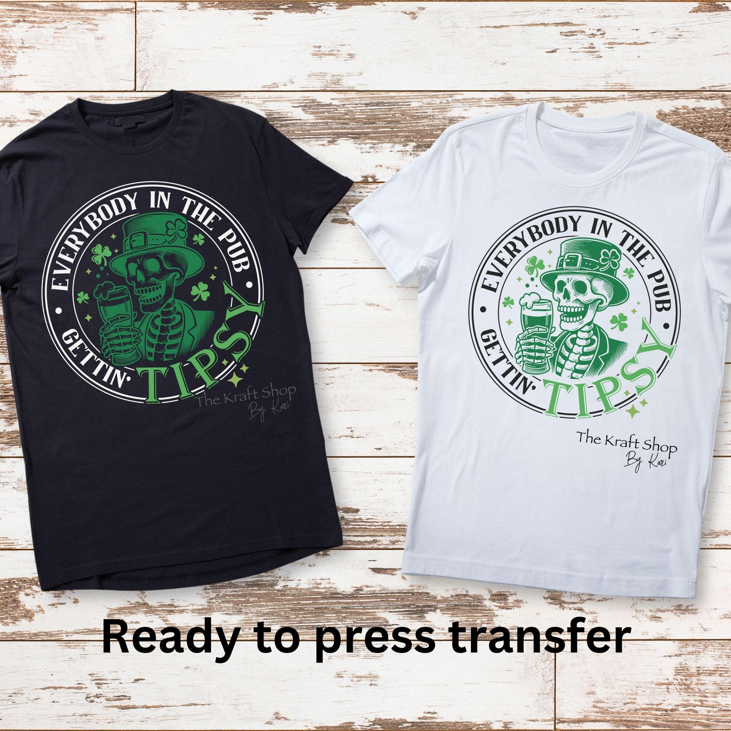 DTF ready to press transfer. Everybody in the club getting tipsy St. Patrick's Day green stethoscope Direct to film heat press #11313