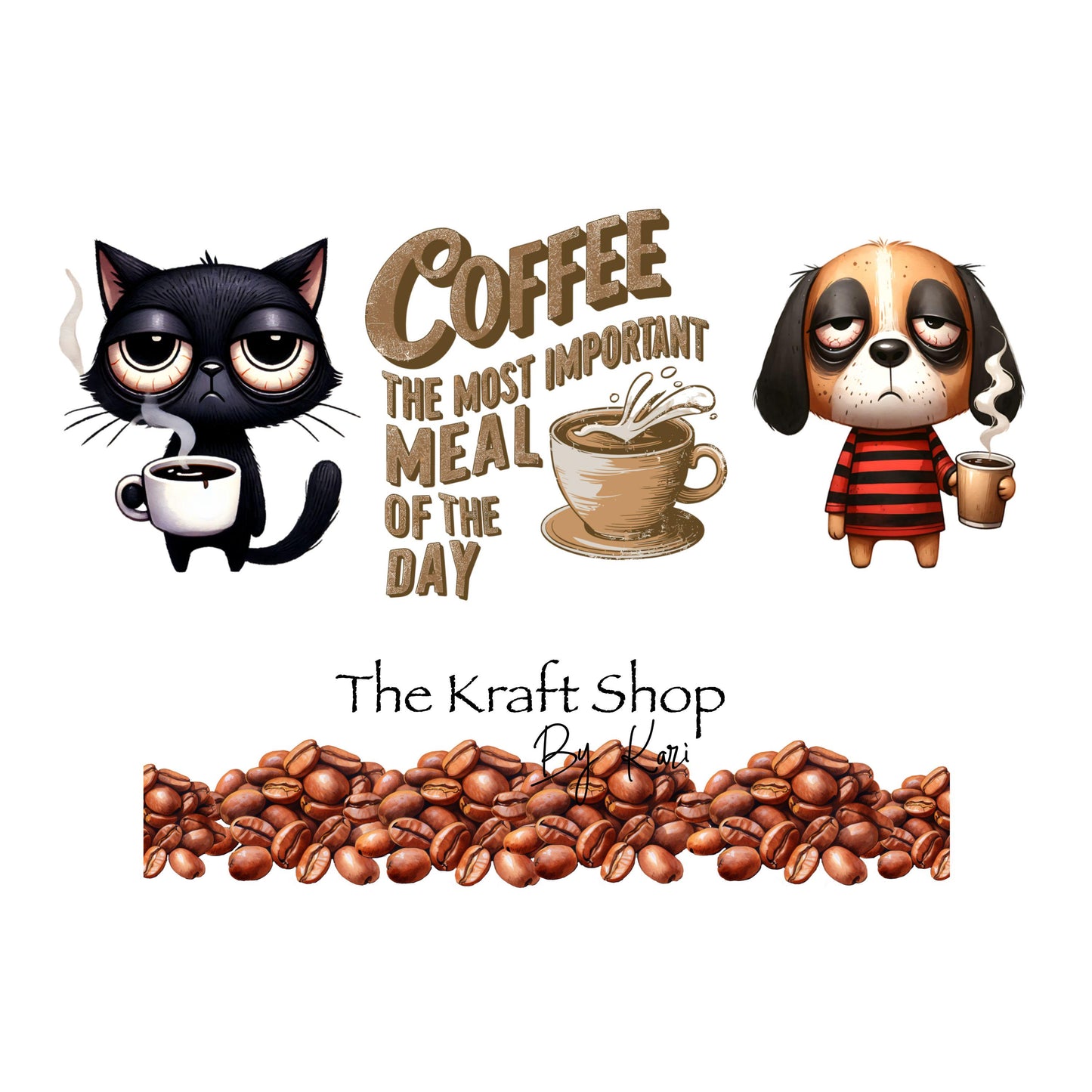 UV DTF 40 oz ready to apply coffee dog cat coffee is the most important meal of the day wrap. Permanent sticker. UV wrap quencher #3068