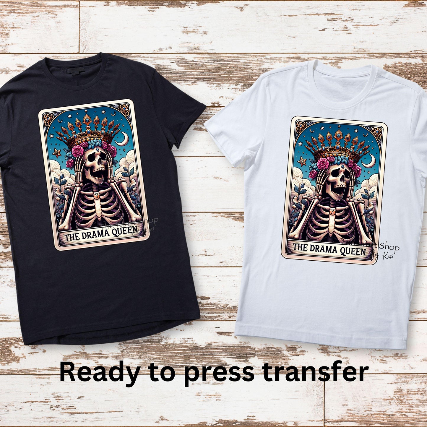 DTF ready to press transfer. Drama Queen Tarot card , Direct to film heat press transfer. DTF Print #11277