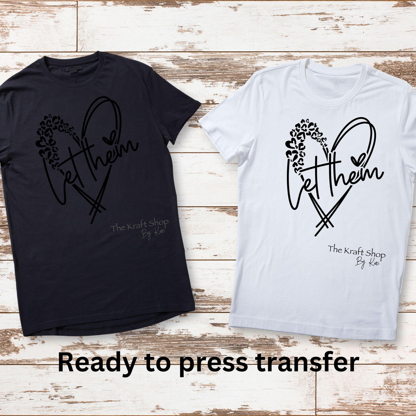 DTF ready to press transfer. Leopard Let Them heart motivational, Direct to film heat press transfer. DTF Print #11294