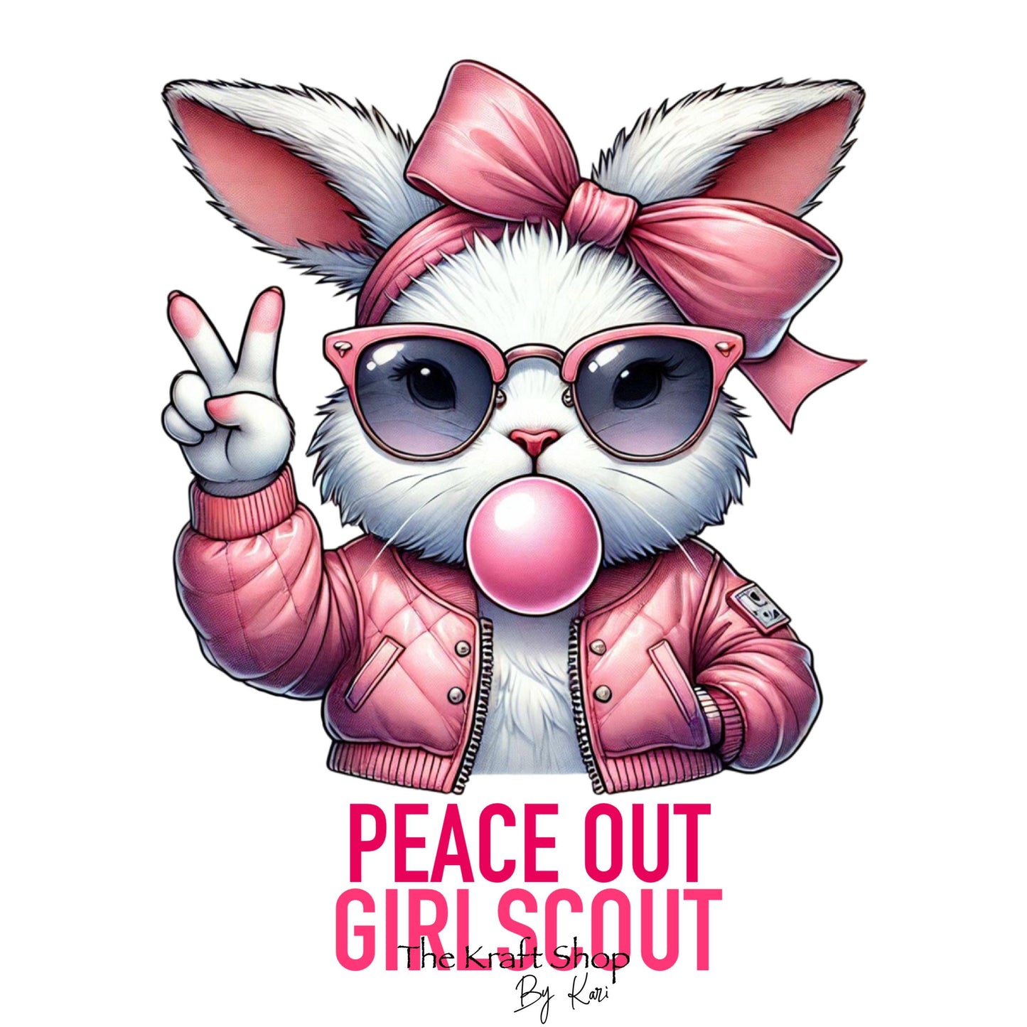 UV DTF Sticker print. Peace out Girl Scout sarcastic bunny with pink bow blowing bubble decal, tumbler decal, permanent sticker. #4358
