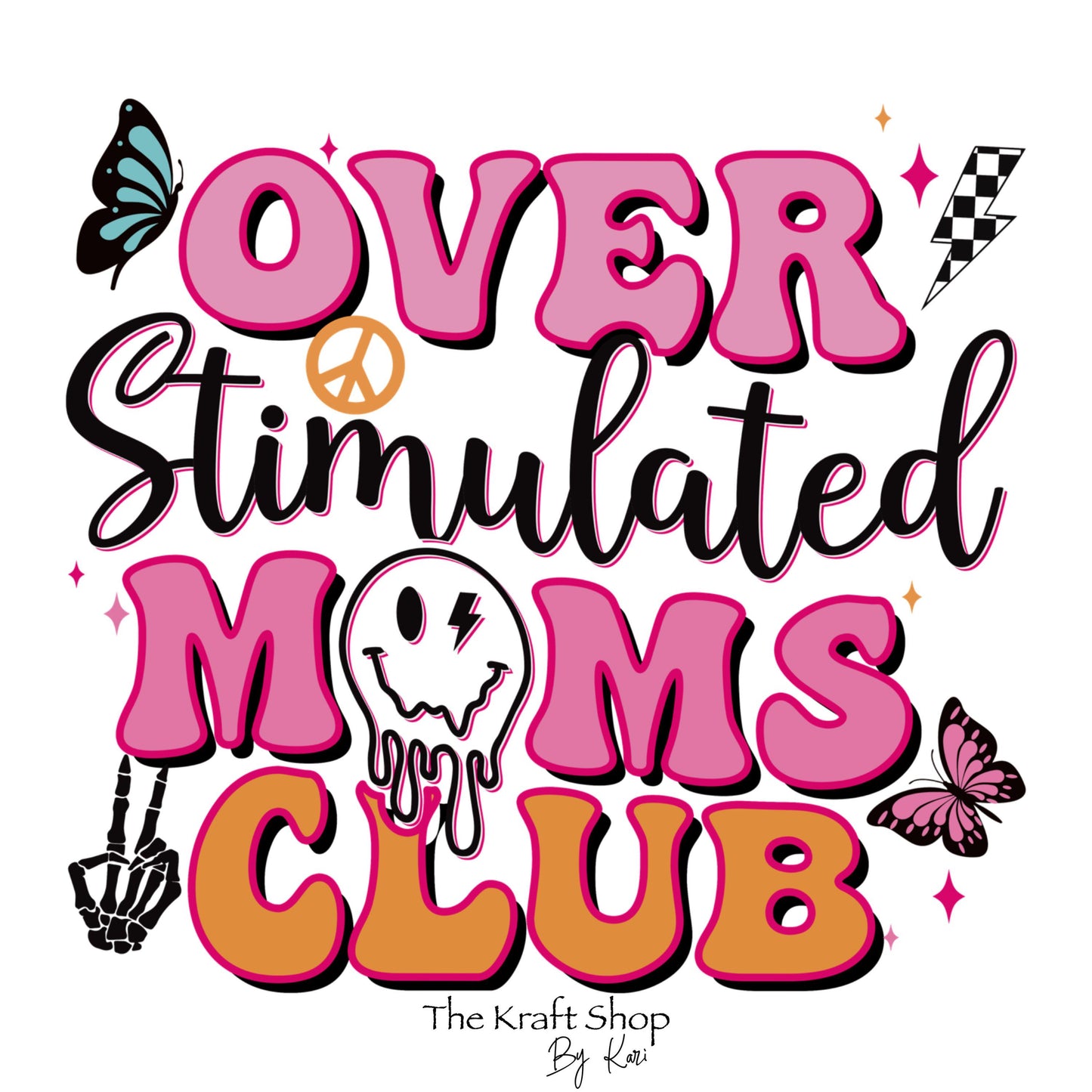 UV DTF Sticker print. Over Stimulated Moms Club retro decal, tumbler decal, permanent sticker. #4368