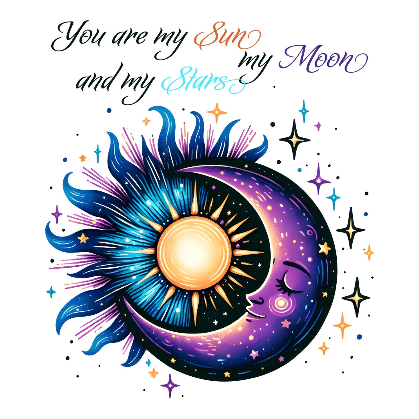 UV DTF Sticker print. You are my sun my moon and my stars sticker tumbler decal. #4389
