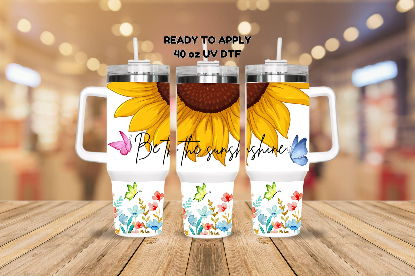 UV DTF 40 oz ready to apply Be the sunshine sunflower and butterfly wrap decal , quencher tumbler decal, UV wrap quenchers . #3087