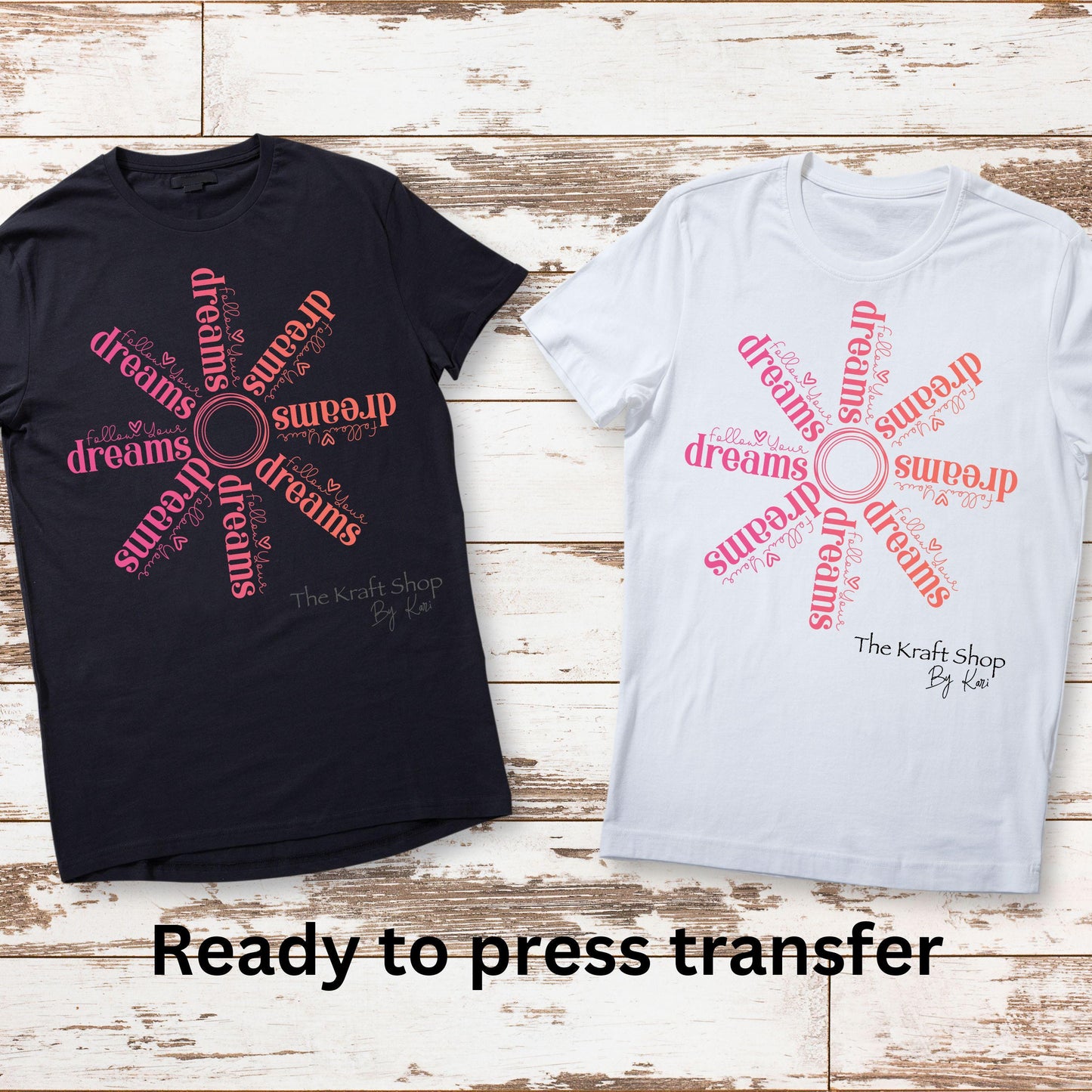 DTF ready to press transfer. Follow your dreams ombre pink and orange motivational, Direct to film heat press transfer. DTF Print #11356