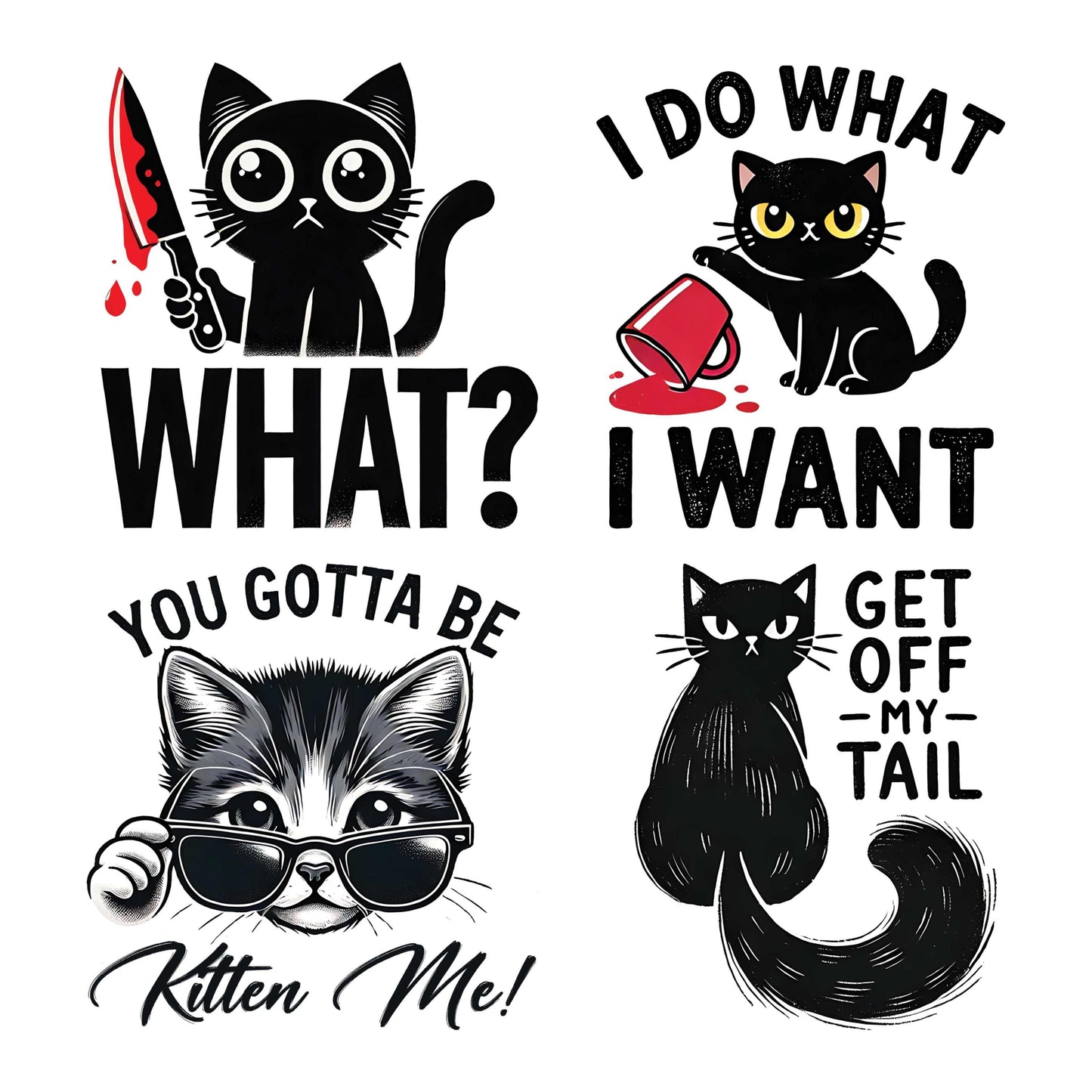 UV DTF Sticker prints. What cat with knife I do what I want get off my tail sarcastic cat bundle of decals, permanent sticker.#4409