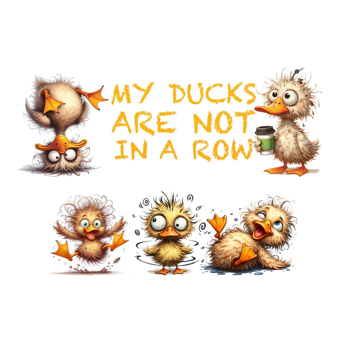 UV DTF 40 oz ready to apply My ducks are not in a row crazy cute duck wrap permanent sticker. UV wrap quencher #3103