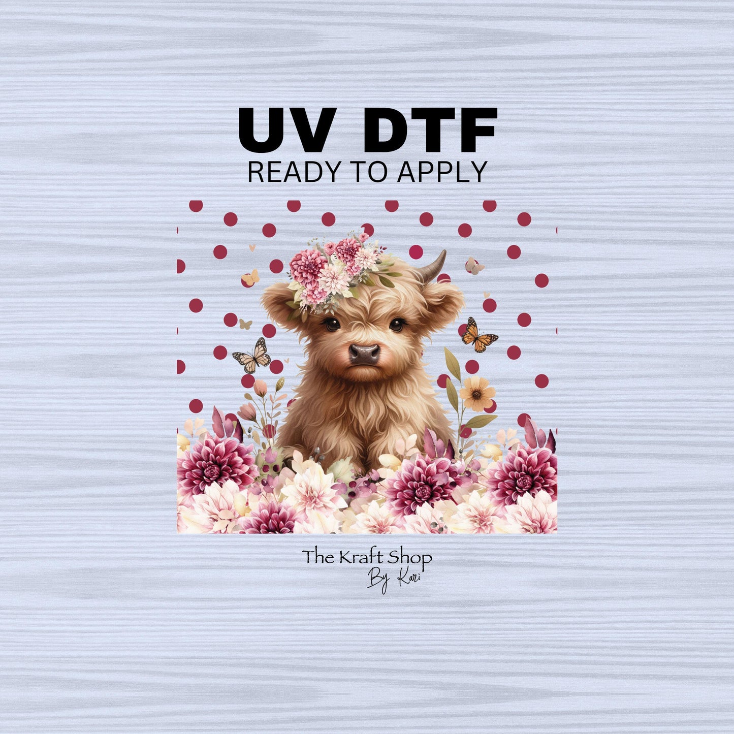 UV DTF Sticker print. Baby heifer flowers wrap off white and dark pink accents helper tumbler decal. #5274