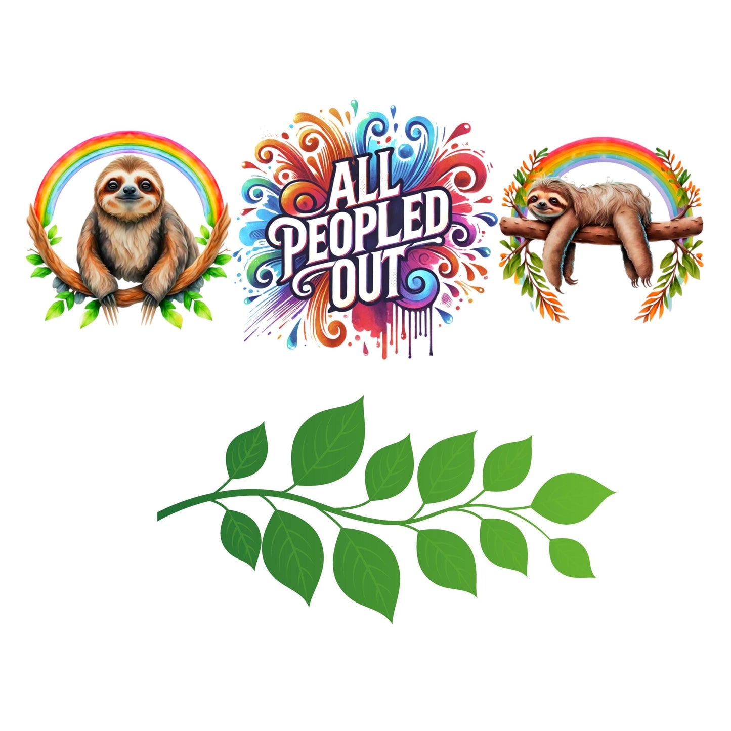 UV DTF 40 oz ready to apply All peopled out sloth and rainbows with a vine bottom decal permanent sticker. UV wrap quencher #3110