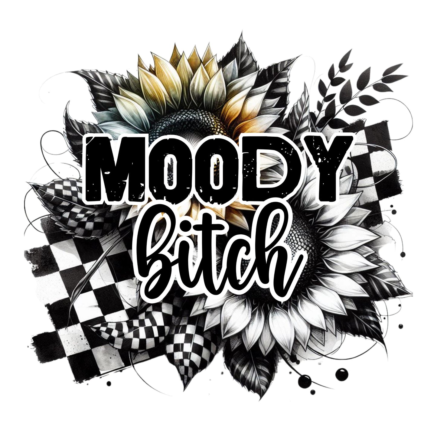 UV DTF Sticker print. Moody bitch black and white checkered sunflower decal, tumbler decal, permanent sticker. #4442
