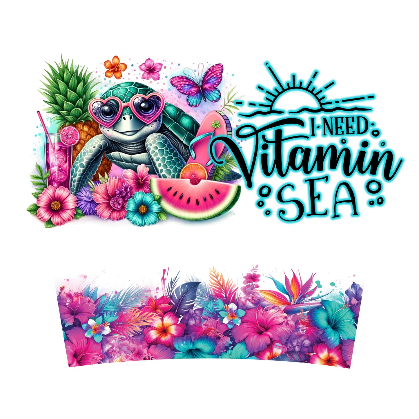 UV DTF 40 oz ready to apply I need vitamin Sea cute turtle with teal accents and flowers wrap. Summer beachy Permanent sticker. #3116