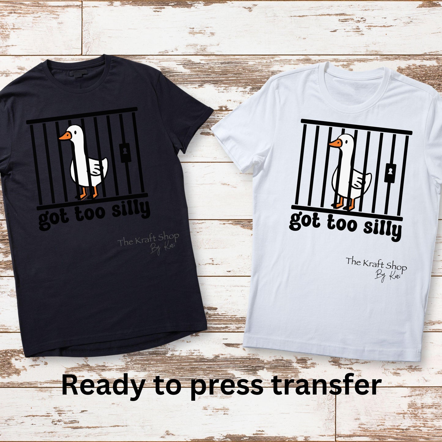 DTF ready to press transfer. Got to silly goose in jail sarcastic humor shirt, Direct to film heat press DTF Print#11391