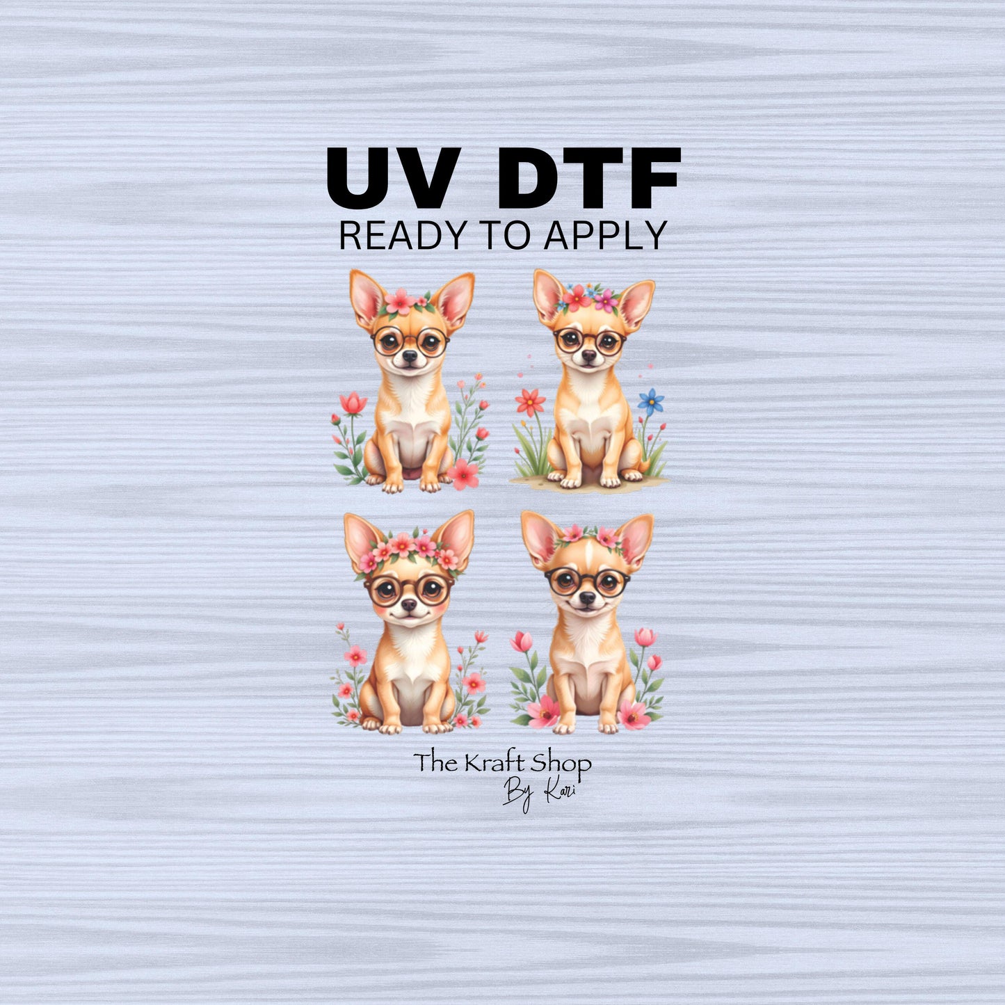 UV DTF Sticker print. Chihuahua 4pk of decals, tumbler decal, permanent sticker. UV wrap for glass can tumbler. #1062