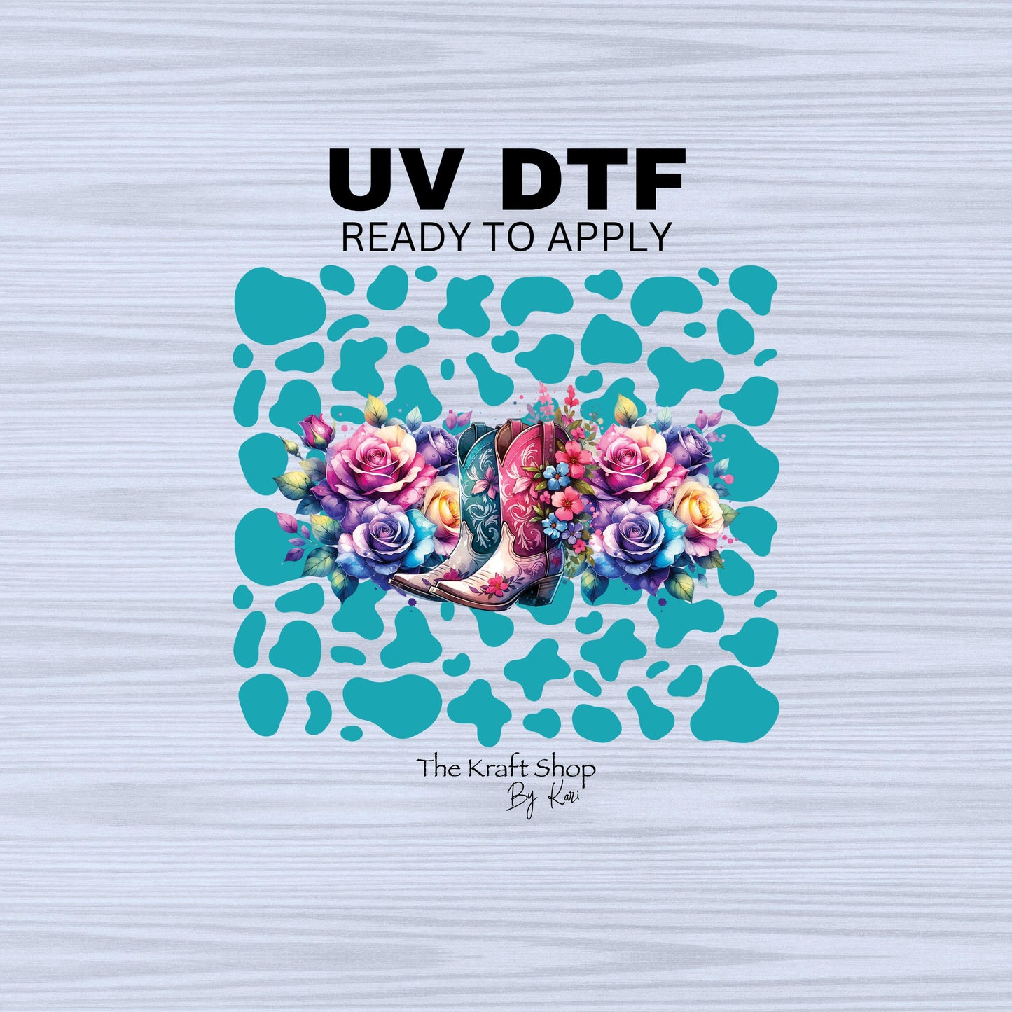 UV DTF Sticker prints. Cowgirl boots with teal cow spots tumbler wrap decal, permanent sticker. #5293