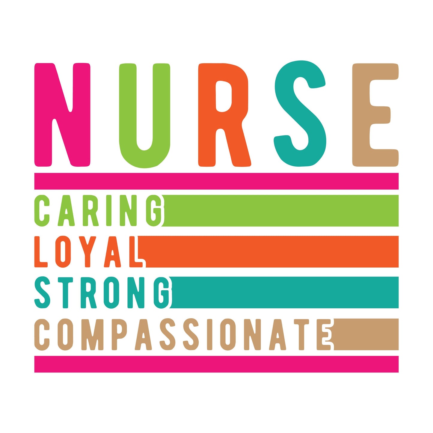 UV DTF Sticker print. Nurse, caring, loyal, strong, compassionate neon colors decal, tumbler decal, permanent sticker. #4432